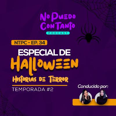 Especial de Halloween | Historias de terror | NPCT EP. 34