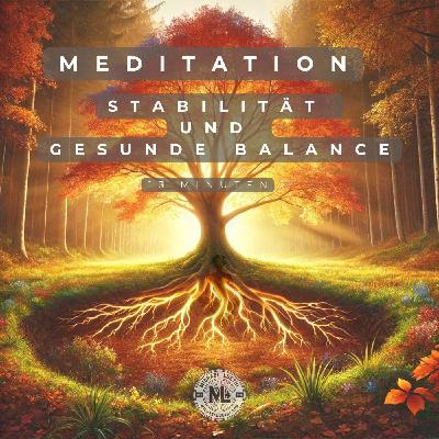 Meditation zu Stabilität und Balance