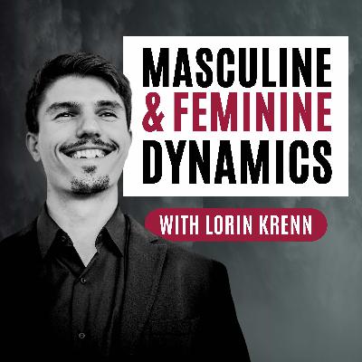 The Awakened Masculine – Best of the Podcast So Far