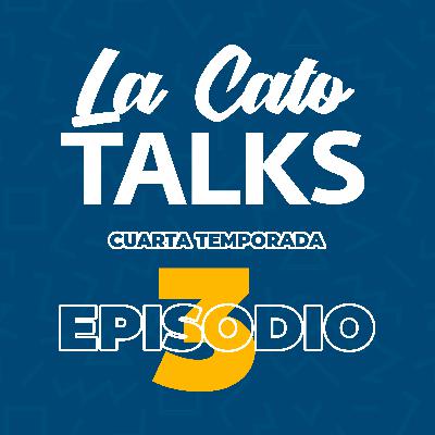 La Cato Talks: Titulados de Éxito - Episodio 3