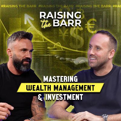 Mastering Wealth Management & Investment – Brendan Gow