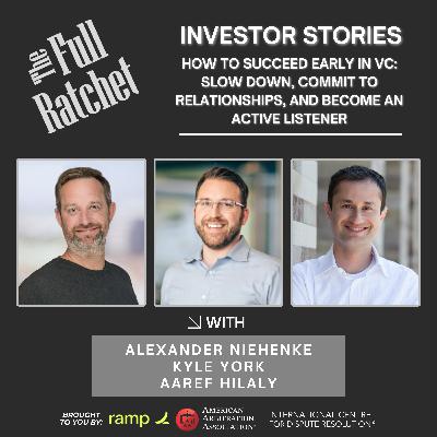 Investor Stories 450. How to Succeed Early in VC: Slow Down, Commit to Relationships, and Become an Active Listener (Niehenke, York, Hilaly) Investor Stories 450. How to Succeed Early in VC: Slow Down, Commit to Relationships, and Become an Active Listener (Niehenke, York, Hilaly)