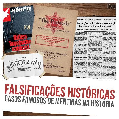 210 Falsificações Históricas: casos famosos de mentiras na história