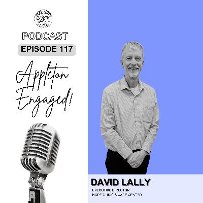 Episode 117: David Lally - Hope Clinic & Care Center