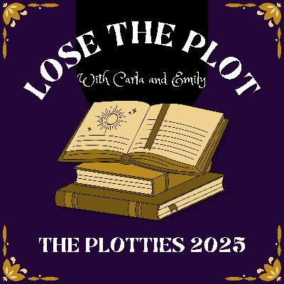The Plotties 2025 with Carla and Emily!
