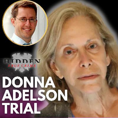 Closing Arguments, Verdict & Victim Impact Statements—Full Day 9 Recap |  Donna Adelson Trial