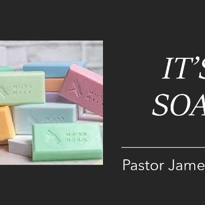 Its Soap 03/24/2024