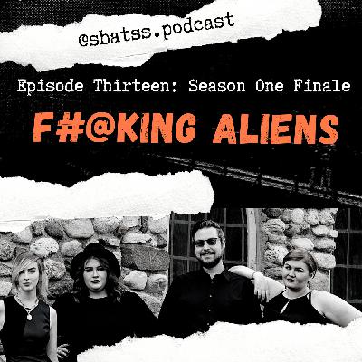 F#@king Aliens