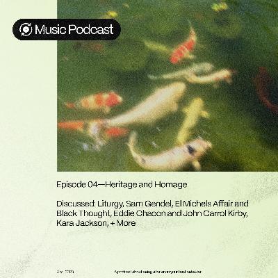 Episode 04 • Heritage and Homage