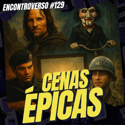 EV 129 - CENAS MARCANTES do Cinema - Feat. Adonias Marques