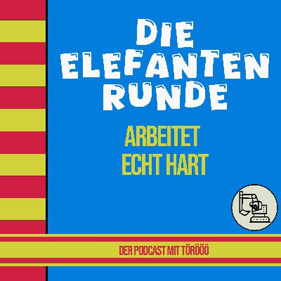 Sonderfolge 3 - Die Elefantenrunde arbeitet echt hart (... und die neue Zooheizung)