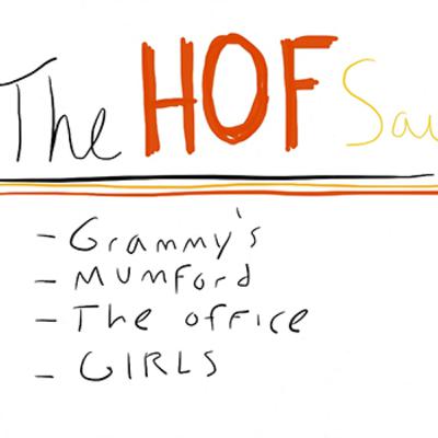 The Hof Says 002 -- The Recap The Hof Says 002 -- The Recap