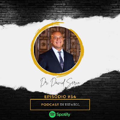 Ep 54 - Dr. David Serio y 3 claves para el desarrollo de una oficina Ep 54 - Dr. David Serio y 3 claves para el desarrollo de una oficina
