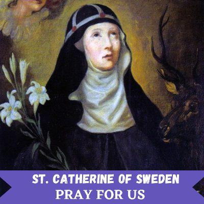 Saint Of the Day - St. Catherine Of Sweden | 24 March 2023