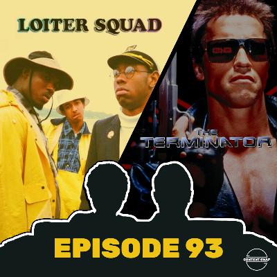 93. Loiter Squad & The Terminator 93. Loiter Squad & The Terminator