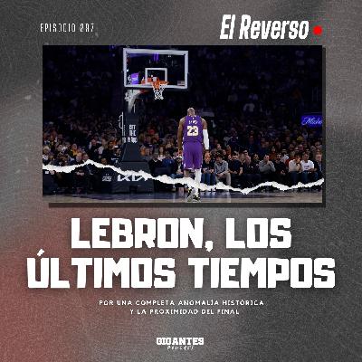 Cap. 297 (LeBron, los últimos tiempos) Cap. 297 (LeBron, los últimos tiempos)