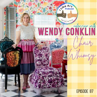 Episode 87: Interview with Wendy Conklin of Chair Whimsy: How to Live a Creative, Fun Life FULL of Whimsy and PLAY