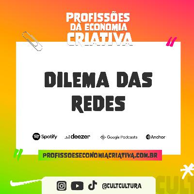 #24: Dilema das Redes | Ep.11 Temp.2