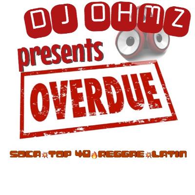 DJOhMz Presents....OverDue!!