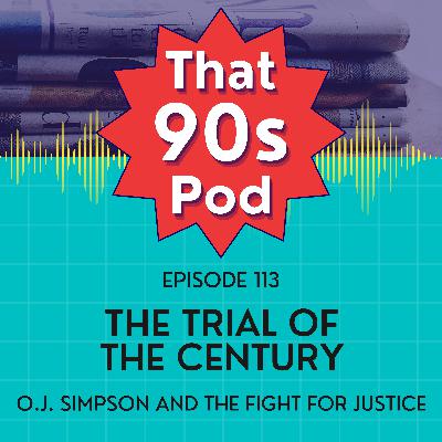 The Trial of the Century: O.J. Simpson and the Fight for Justice