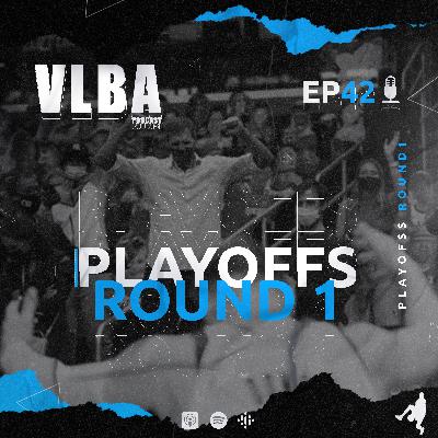 EP 42 - Playoffs Round 1