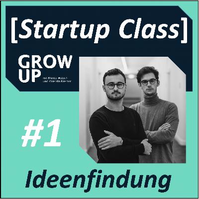 #1 Ideenfindung | Startup Class