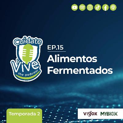 EP. 15 T. 2 Alimentos Fermentados ft. Dr. Richard Marine (NUMED)