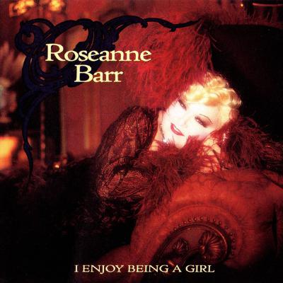 Episode 48: Nate Fernald Listens To Roseanne Barr's "I Enjoy Being A Girl"
