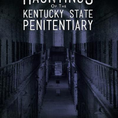 5/21/2017 Steve Asher and the Hauntings of the Kentucky State Penitentiary