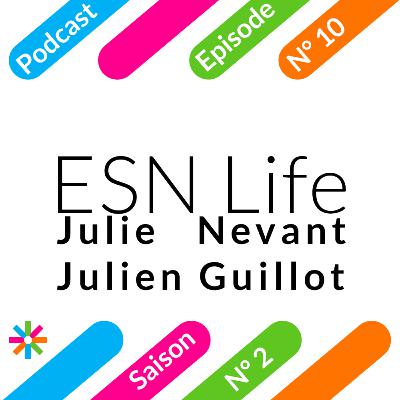 S2EP10 - Julie Nevant et Julien Guillot