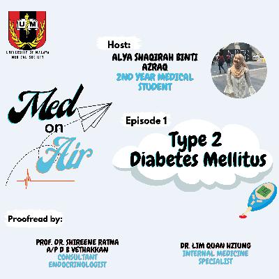 Ep 1: Type 2 Diabetes Mellitus