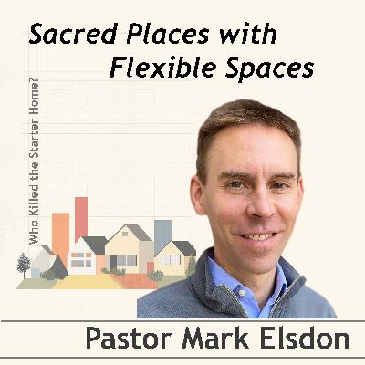 Sacred Places with Flexible Spaces. Conversation with Pastor Mark Elsdon Sacred Places with Flexible Spaces. Conversation with Pastor Mark Elsdon
