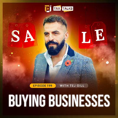 #199 - Tax Talks: Buying Businesses