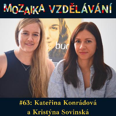 #63: S Kateřinou Konrádovou a Kristýnou Sovinskou o přípravě pedagogických lídrů #63: S Kateřinou Konrádovou a Kristýnou Sovinskou o přípravě pedagogických lídrů