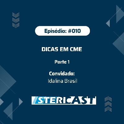 #010 - Dicas em CME - parte 1