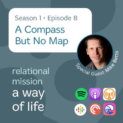 We Have a Compass but No Map (Season 1, Ep. 8)