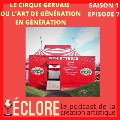 Le cirque Gervais ou l'art de génération en génération