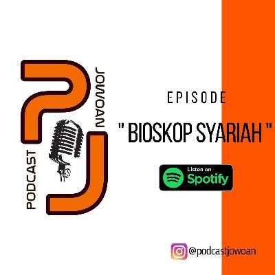 Eps. 7 Bioskop (dhadi) Syariah