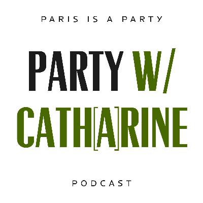 Party with Cath(a)rine, Ep. 7 Party with Cath(a)rine, Ep. 7