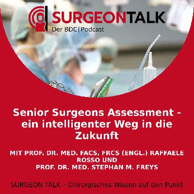 Senior Surgeons Assessment - ein intelligenter Weg in die Zukunft Senior Surgeons Assessment - ein intelligenter Weg in die Zukunft