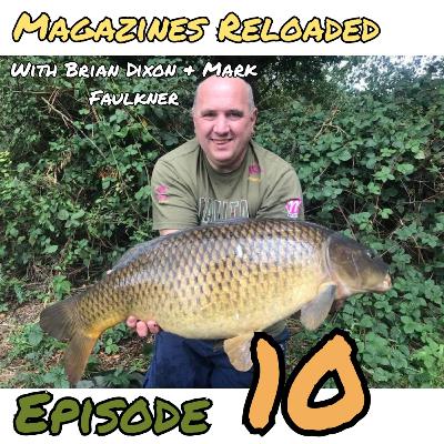 #10 Magazines Reloaded With Brian Dixon & Mark Faulkner