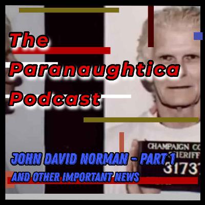 Episode 129. John David Norman - Part 1 Episode 129. John David Norman - Part 1