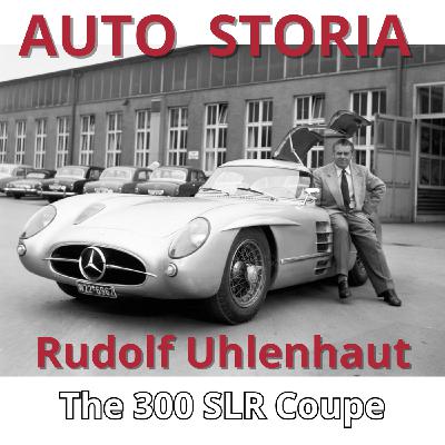 AUTO STORIA Rudolf Uhlenhaut and the Coupé Mercedes Benz 300 SLR , with engine sound ! AUTO STORIA Rudolf Uhlenhaut and the Coupé Mercedes Benz 300 SLR , with engine sound !
