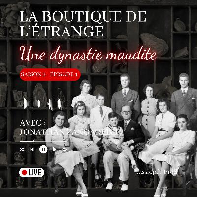 Une dynastie maudite