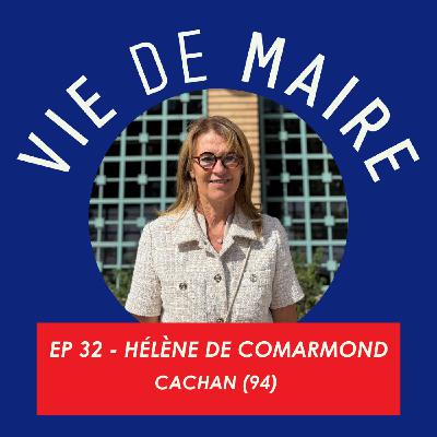 #32 - Hélène de Comarmond - De la Résistance à la Mairie, filiation d'un engagement - Cachan (94)