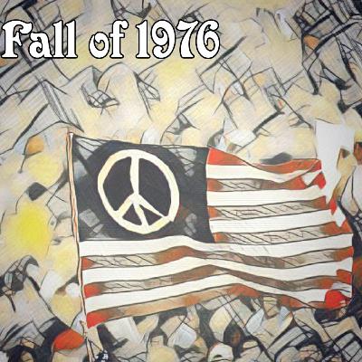 Fall of 1976 Precious Childhood Memories in A Tumultuous Decade