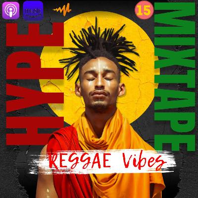 Reggae, Dancehall, and soca mixtape [The hype mixtape 15 ]2023
