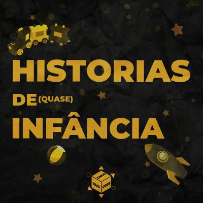 Historias de (quase) Infância - Piloto