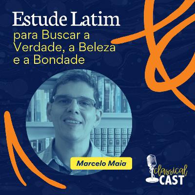 Episódio 16 - Estude Latim para Buscar a Verdade, a Beleza e a Bondade Episódio 16 - Estude Latim para Buscar a Verdade, a Beleza e a Bondade