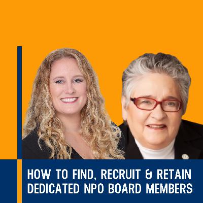 How To Find, Recruit & Retain Dedicated NPO Board Members
